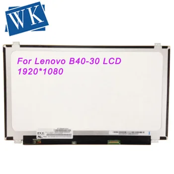  За Lenovo B40-30 LCD екран Led Дисплей Матрица за Лаптоп 14,0 