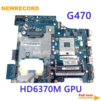 NEWRECORD За Lenovo ideapad G470 дънна Платка на лаптоп 14 инча PIWG1 LA-6751P 11S10250000 HM65 DDR3 HD6370M GPU дънната платка